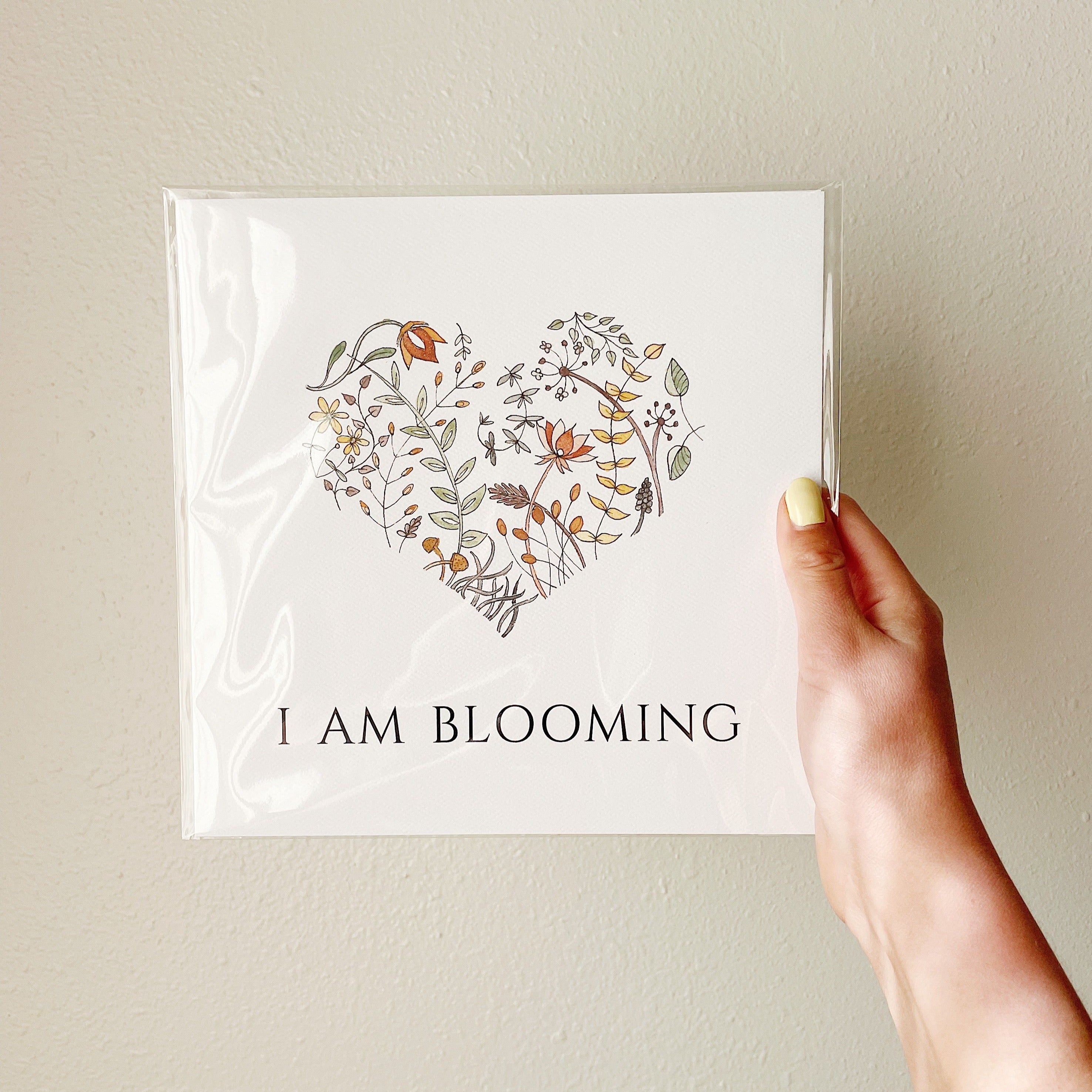 "I AM BLOOMING" Print